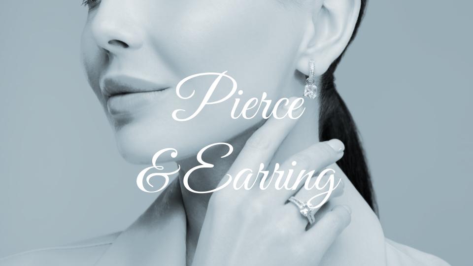 Pierce & Earring